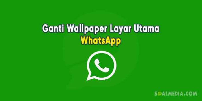 Cara Ganti Wallpaper WA untuk Layar Utama dan Ruang Chat