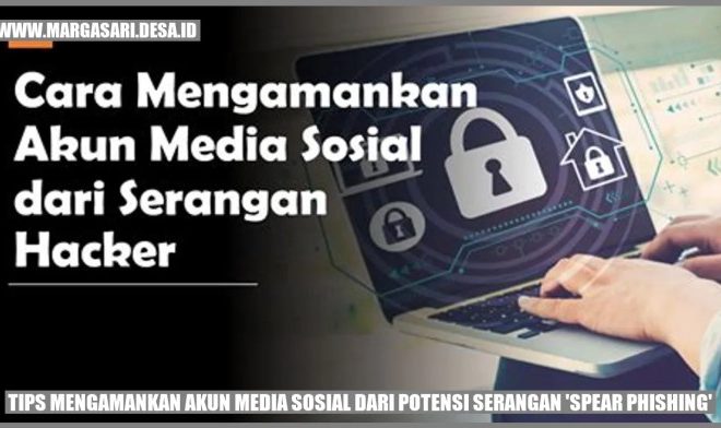 Cara Lindungi Akun Medsos dari Serangan Hacker Secara Efektif