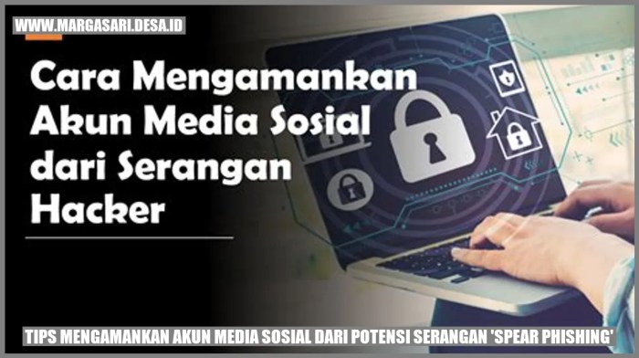Cara Lindungi Akun Medsos dari Serangan Hacker Secara Efektif